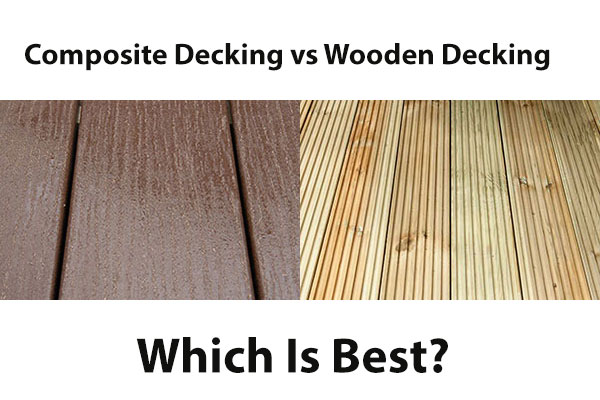 composite decking, wooden deck boards, and a question about which is best